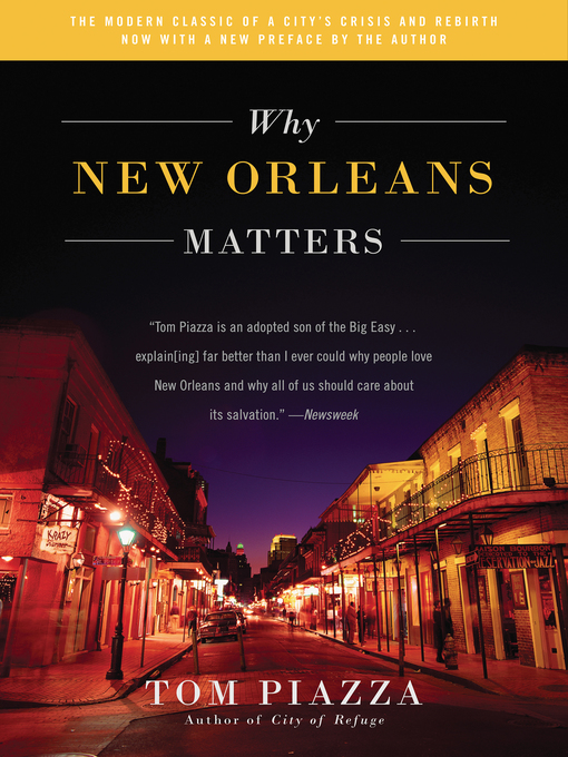 Title details for Why New Orleans Matters by Tom Piazza - Available